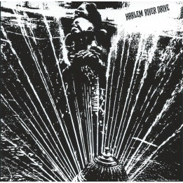 HARLEM RIVER DRIVE  - HARLEM RIVER DRIVE - 1CD