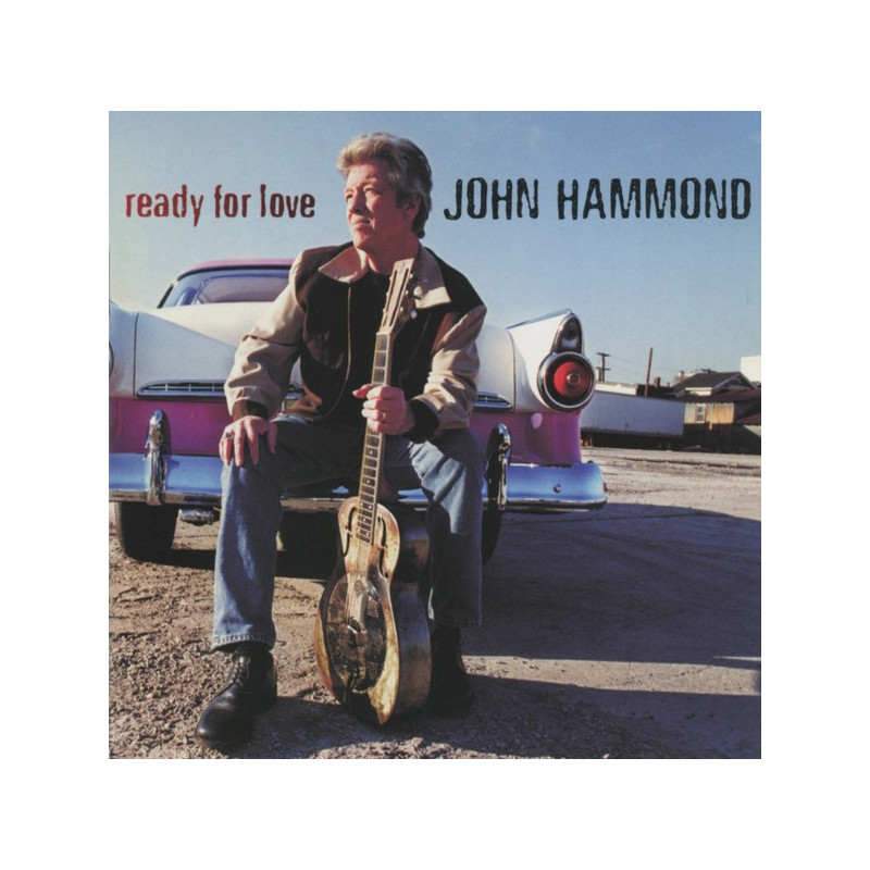 HAMMOND JOHN - READY FOR LOVE - 1CD