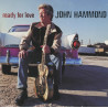 HAMMOND JOHN - READY FOR LOVE - 1CD