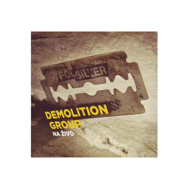 DEMOLITION GROUP - NA zIVO