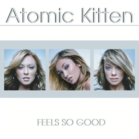 ATOMIC KITTEN    - FEELS SO GOOD - 1CD