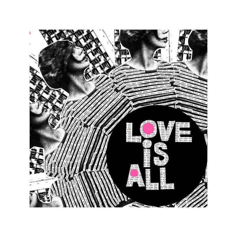 LOVE IS ALL  - NINE TIMES THAT SAME SONG - 1CD