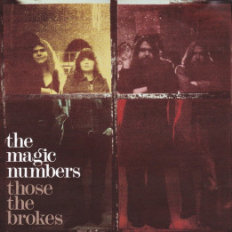 MAGIC NUMBERS    - THOSE THE BROKES - 1CD