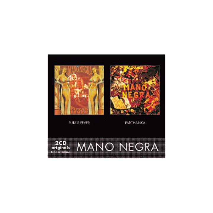 MANO NEGRA  - PUTA'S FEVER/PATCHANKA - 2CD
