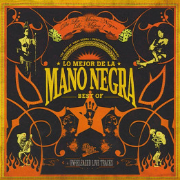 MANO NEGRA  - BEST OF + LIVE - 2CD
