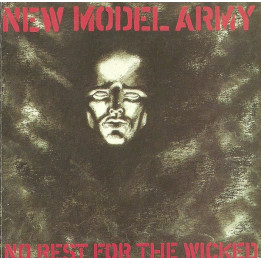 NEW MODEL ARMY    - NO REST FOR THE WICKED (REM) - 1CD