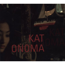 KAT ONOMA  - KAT ONOMA - 1CD