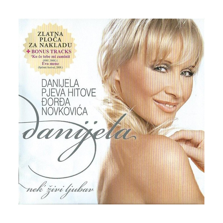 DANIJELA - NEK' zIVI LJUBAV + 2 BONUS TRACKS