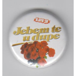 Let3 - Jebem te u dupe - Badge