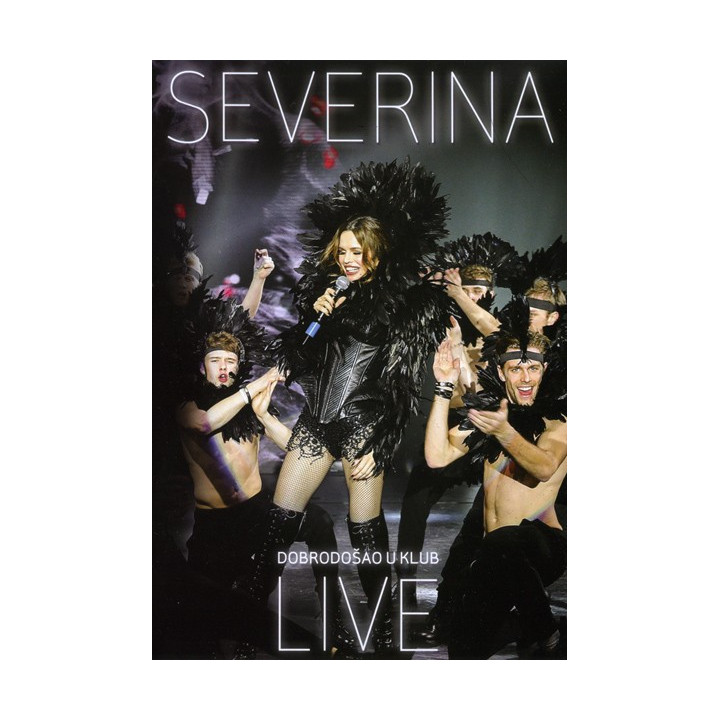 SEVERINA - DOBRODOsAO U KLUB - LIVE