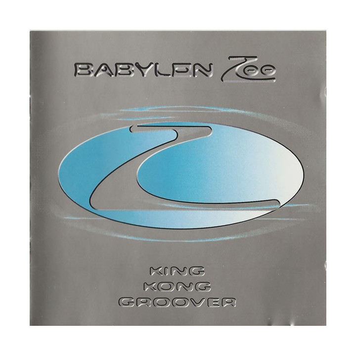 BABYLON ZOO  - KING KONG GROOVER - 1CD