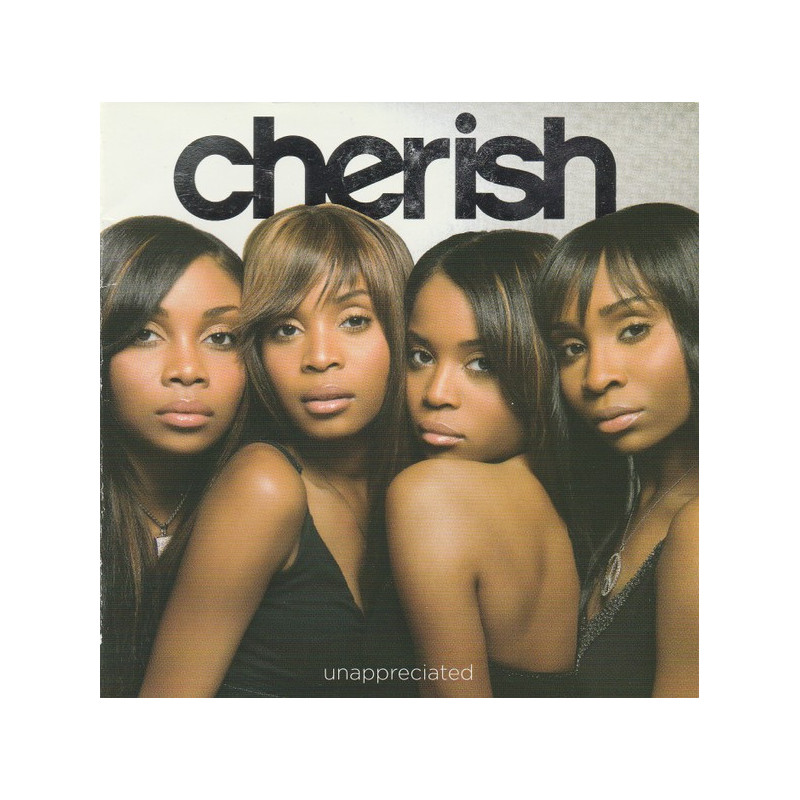 CHERISH  - UNAPPRECIATED - 1CD
