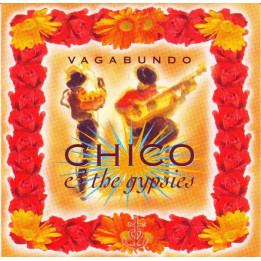 CHICO & THE GYPSIES  - VAGABUNDO - 1CD