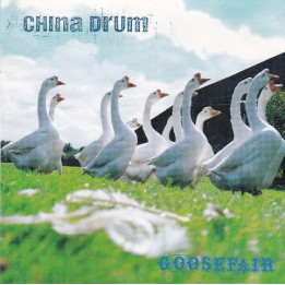 CHINA DRUM - GOOSEFAIR - 1CD
