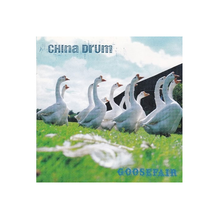 CHINA DRUM - GOOSEFAIR - 1CD