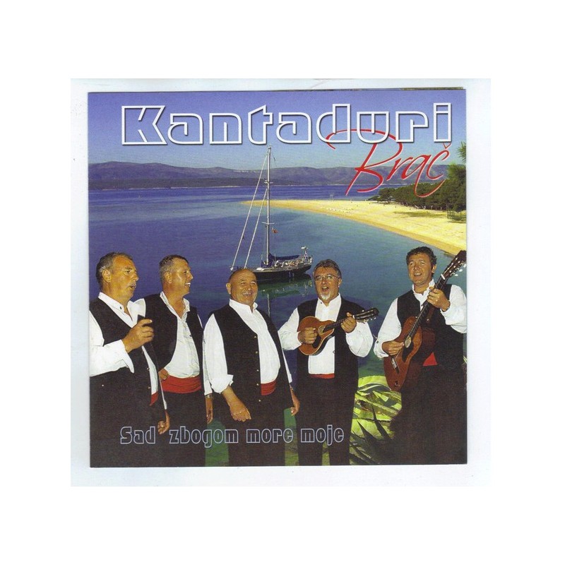 KANTADURI - SAD ZBOGOM MORE MOJE