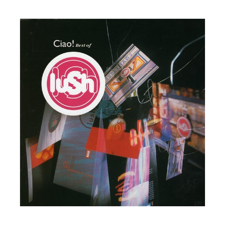 LUSH - CIAO! BEST OF... - 1CD