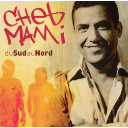MAMI,CHEB - DU SUD AU NORD - 1CD