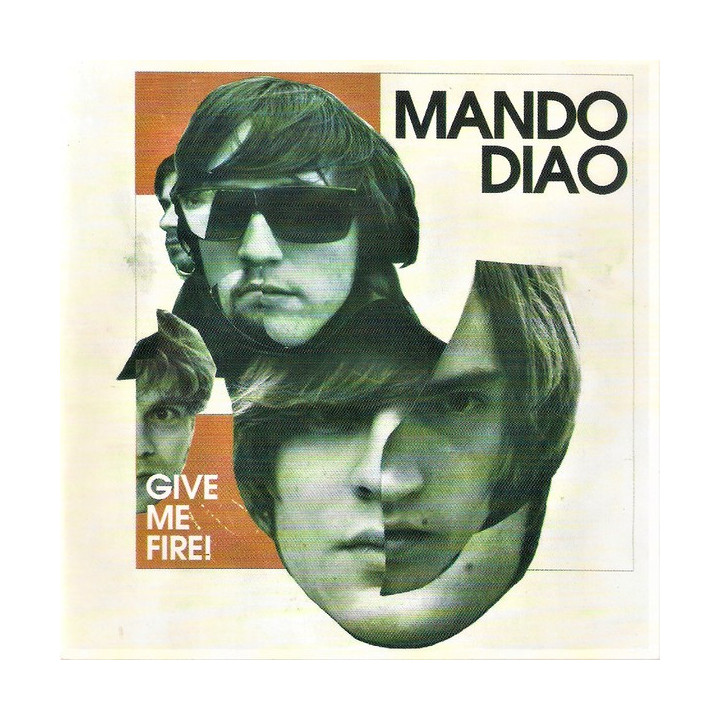 MANDO DIAO - GIVE ME FIRE - 1CD