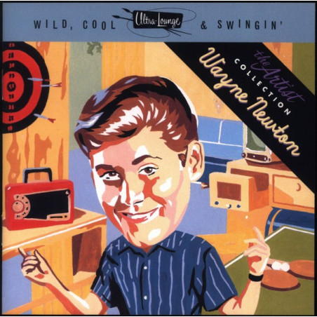 NEWTON,WAYNE - ULTRA-LOUNGE WILD,COOL&SWINGIN - 1CD