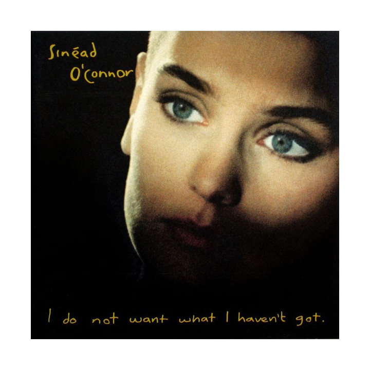 O'CONNOR,SINEAD - I DO NOT WANT WHAT I HAVEN'T.. - 1CD