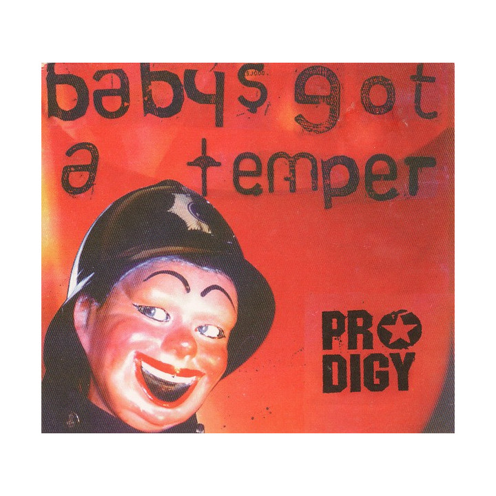 PRODIGY - BABY'S GOT A TEMPER - 1CDS
