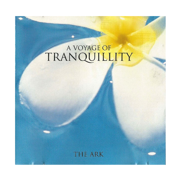 THE ARK - A VOYAGE TO TRANQUILLITY - 1CD