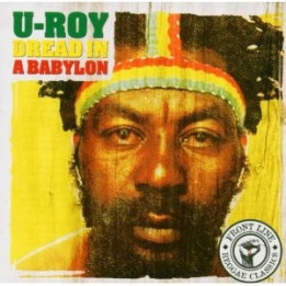 U-ROY - DREAD IN BABYLON - 1CD