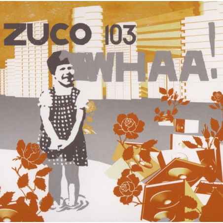 ZUCO 103 - WHAA! - 1CD