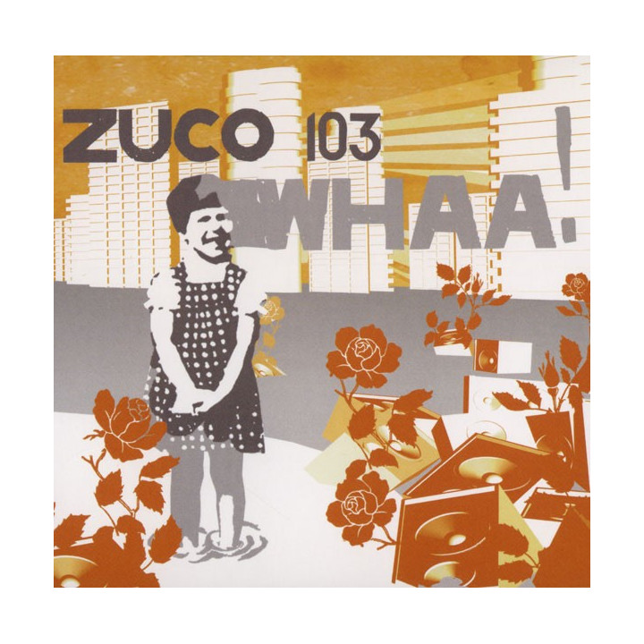 ZUCO 103 - WHAA! - 1CD