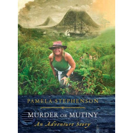 STEPHENSON PAMELA - MURDER OR MUTINY
