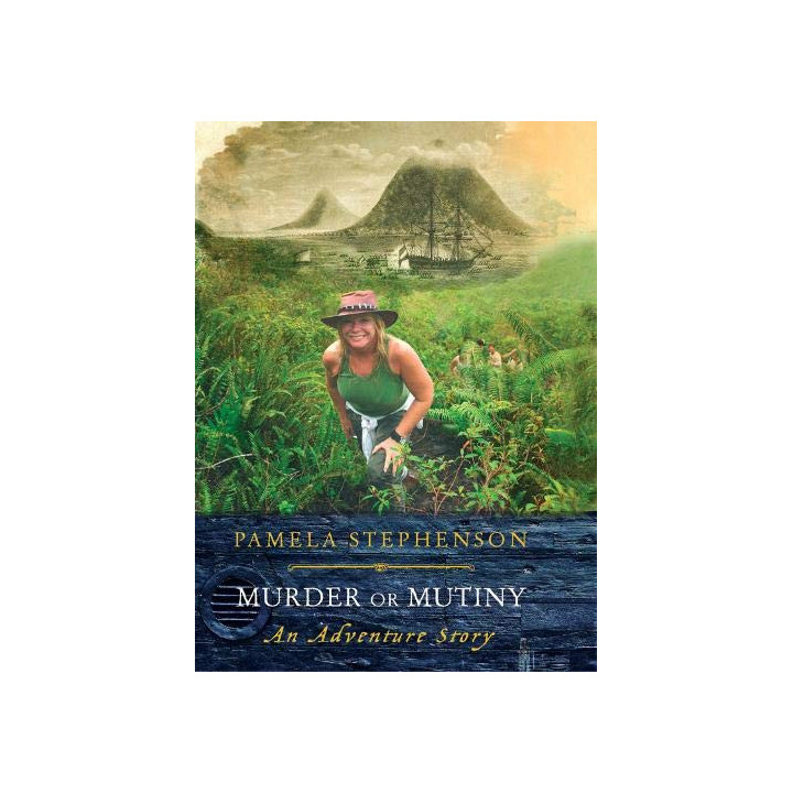 STEPHENSON PAMELA - MURDER OR MUTINY