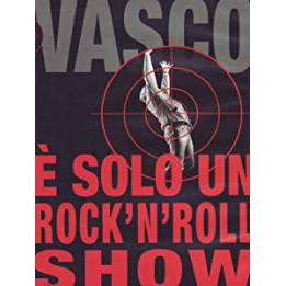 VASCO ROSSI - E SOLO UN R'N'R SHOW