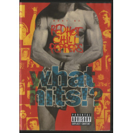 RED HOT CHILLI PEPPERS - WHAT HITS!?