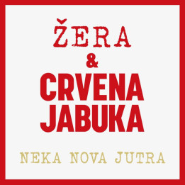 ŽERA & CRVENA JABUKA – NEKA NOVA JUTRA - 2LP