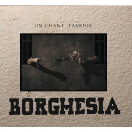 Borghesia - Un Chant d'Amour - 1CD