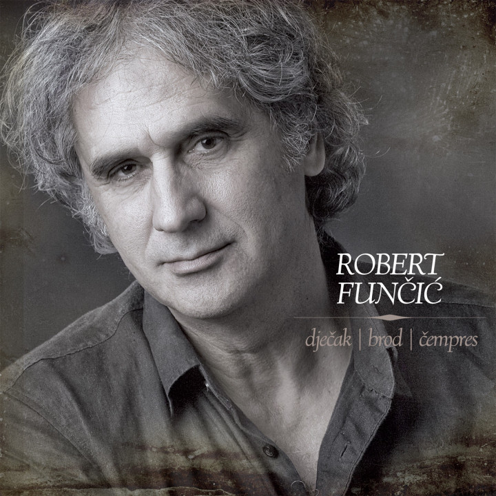 ROBET FUNČIĆ - DJEČAK, BROD, ČEMPRES