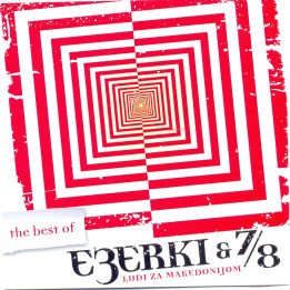 EZERKI & 7/8 The best of - Ludi za Makedonijom CD