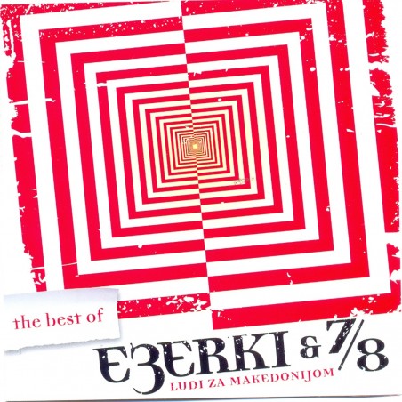 EZERKI & 7/8 The best of - Ludi za Makedonijom CD
