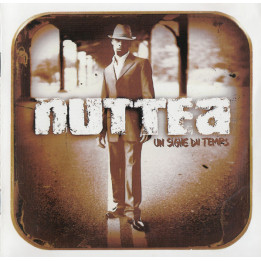 NUTEA - UN SIGNE DU TEMPS - CD
